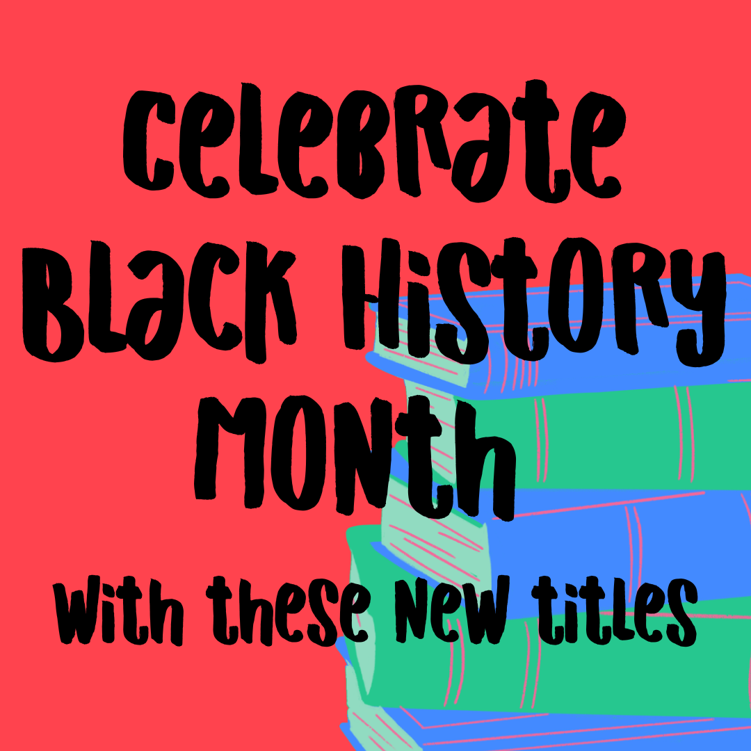 Celebrate BHM with these New Titles!