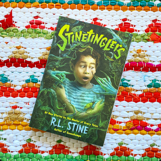 Stinetinglers: All New Stories by the Master of Scary Tales (Stinetinglers #1) | R. L. Stine