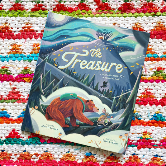 The Treasure: A Story about Finding Joy in Unexpected Places | Marcela Ferreira (Author) +  Brian Lambert (Illustrator)