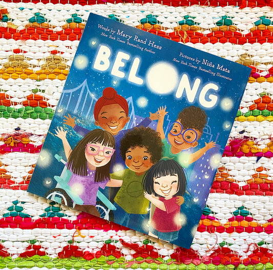 Belong | Mary Rand Hess (Author)+  Niña Mata (Illustrator)