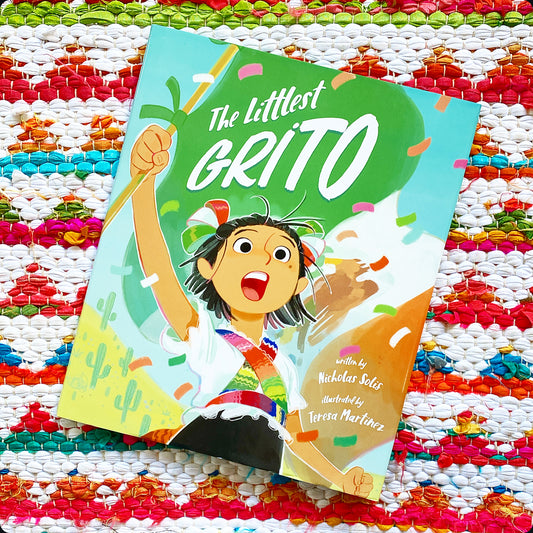 The Littlest Grito | Nicholas Solis (Author)  Teresa Martinez (Illustrator)