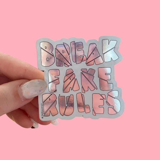 Break Fake Rules Mirror Sticker