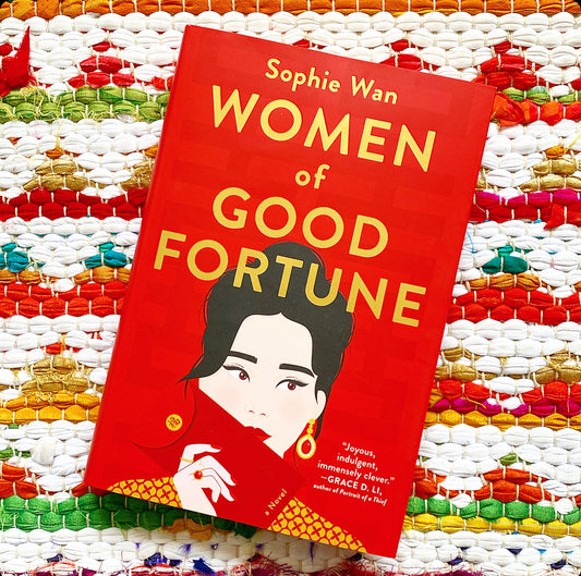 Women of Good Fortune (Original) | Sophie Wan