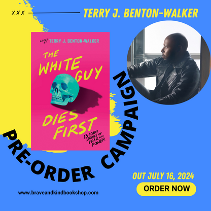 The White Guy Dies First | Terry J. Benton-Walker