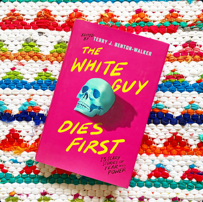 The White Guy Dies First | Terry J. Benton-Walker