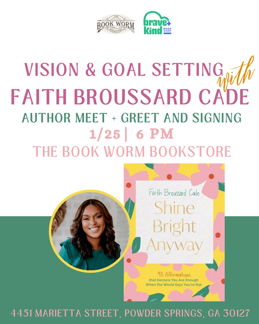 AUTHOR EVENT: Shine Bright Anyway by Faith Broussard Cade (1/25/25)