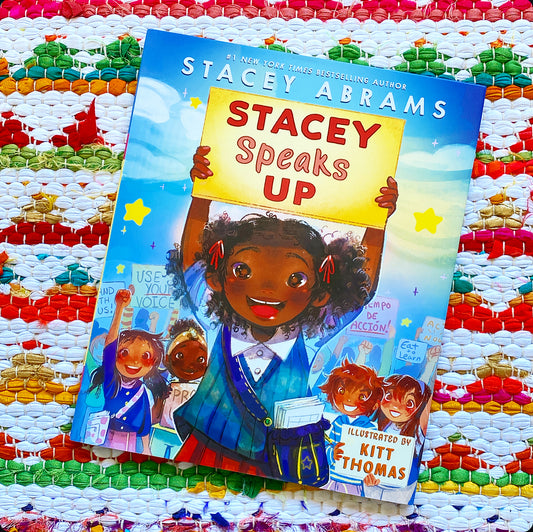 Stacey Speaks Up | Stacey Abrams (Author) + Kitt Thomas (Illustrator)