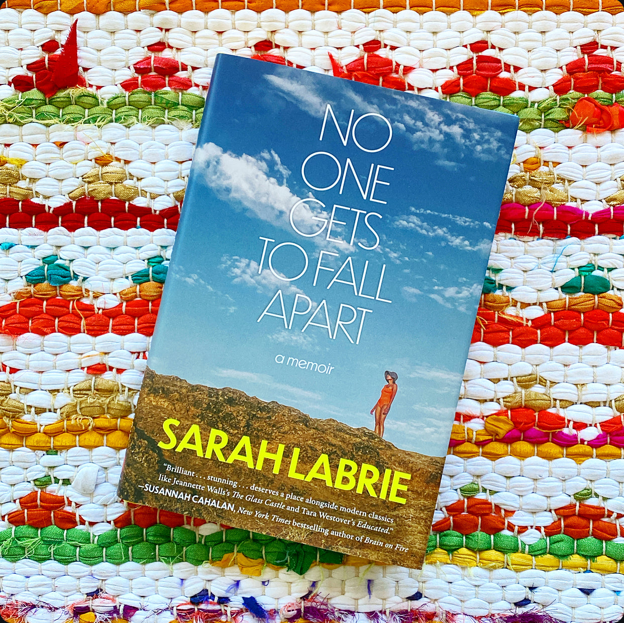 No One Gets to Fall Apart: A Memoir | Sarah Labrie