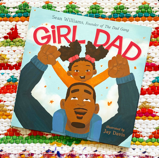 Girl Dad | Sean Williams (Author) + Jay Davis (Illustrator)