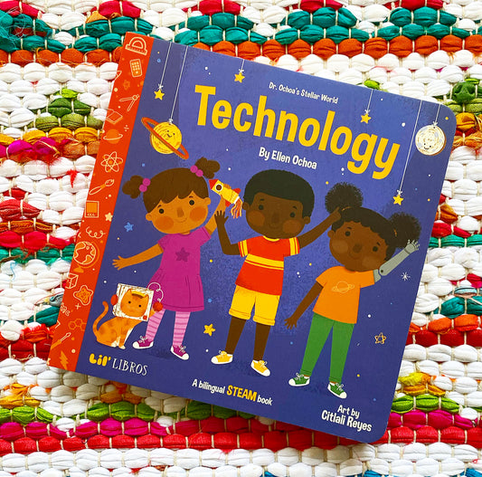 Dr. Ochoa's Stellar World: Technology: A Bilingual Steam Book | Ellen Ochoa (Author) + Citlali Reyes (Illustrator)