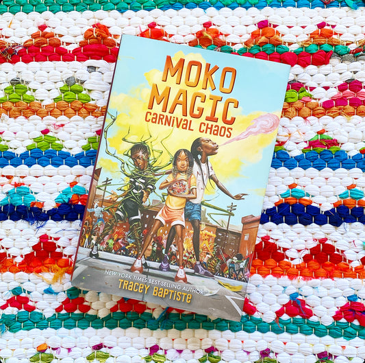 Freedom Fire: Moko Magic: Carnival Chaos | Tracey Baptiste