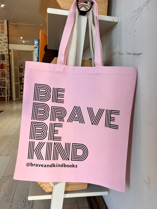 Be Brave Be Kind Canvas Tote