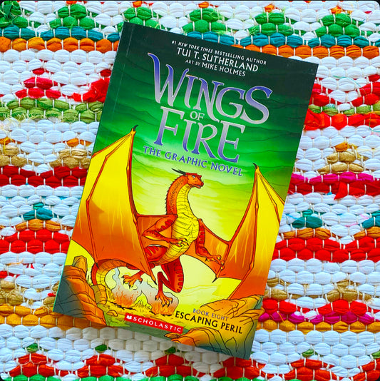 Escaping Peril: A Graphic Novel (Wings of Fire Graphic Novel #8) | Tui T. Sutherland (Author) + Mike Holmes (Illustrator)