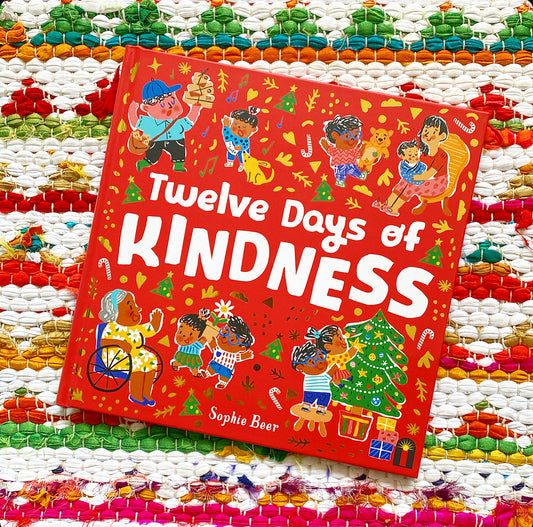 The Twelve Days of Kindness | Sophie Beer