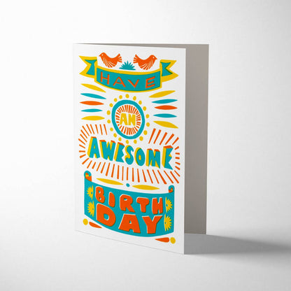 Awesome Birthday Greeting Card by Sukie