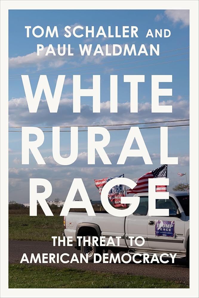 White Rural Rage: The Threat to American Democracy cover image