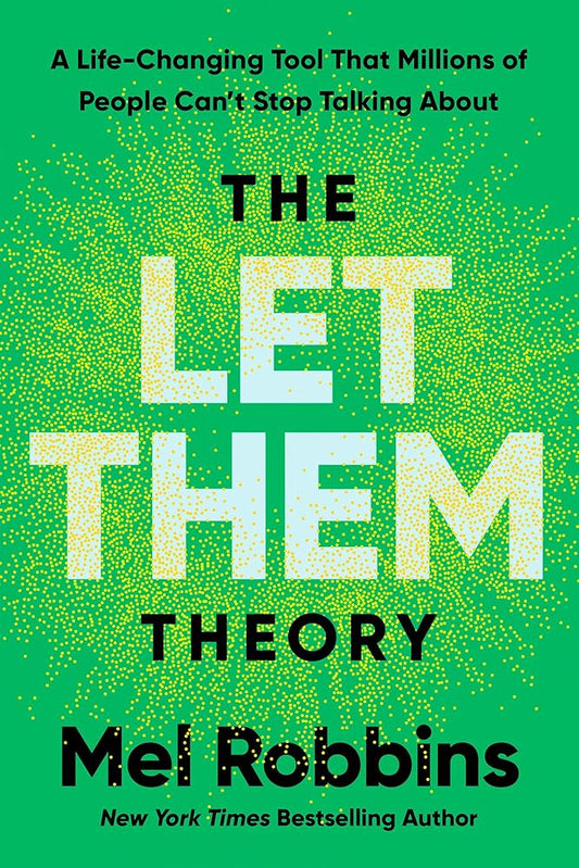 The Let Them Theory: A Life-Changing Tool That Millions of People Can't Stop Talking About cover image