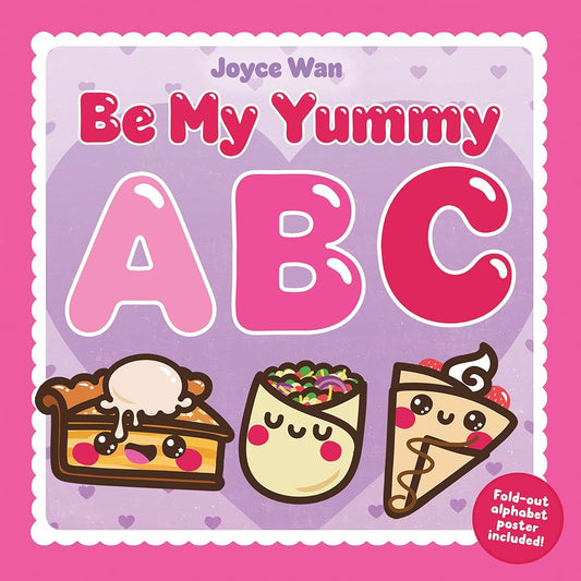 Be My Yummy ABC: A Food-Centric ABC Picture Book for Valentine's Day cover image