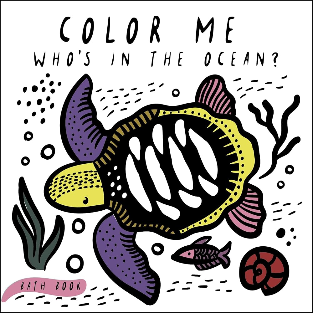 Color Me: Who's in the Ocean?: Baby's First Bath Book (Wee Gallery Bath Books, 1) cover image