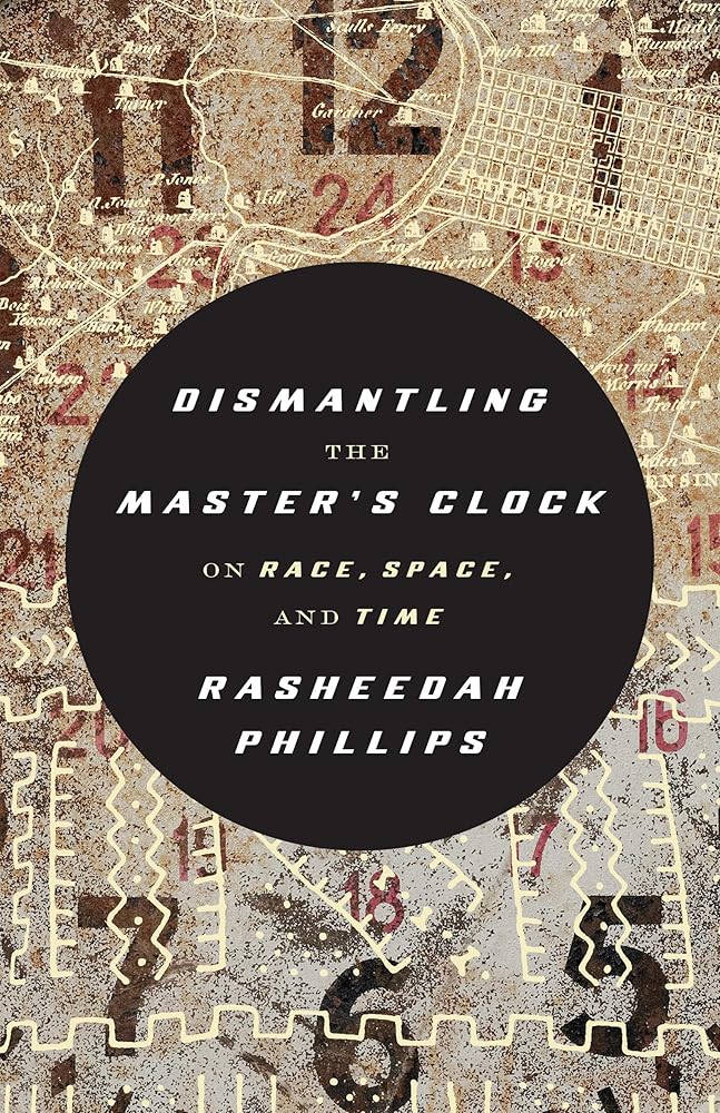 Dismantling the Master's Clock: On Race, Space, and Time cover image