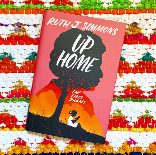 Up Home: One Girl's Journey | Ruth J. Simmons