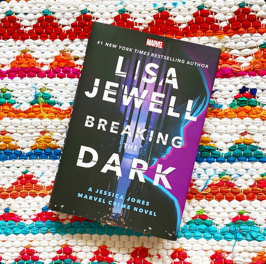 Breaking the Dark: A Jessica Jones Marvel Crime Novel (Marvel Crime) [SIGNED] | Lisa Jewell