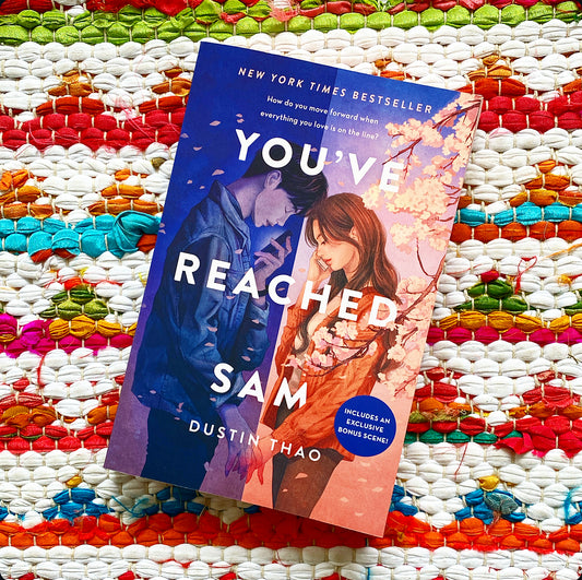 You've Reached Sam | Dustin Thao