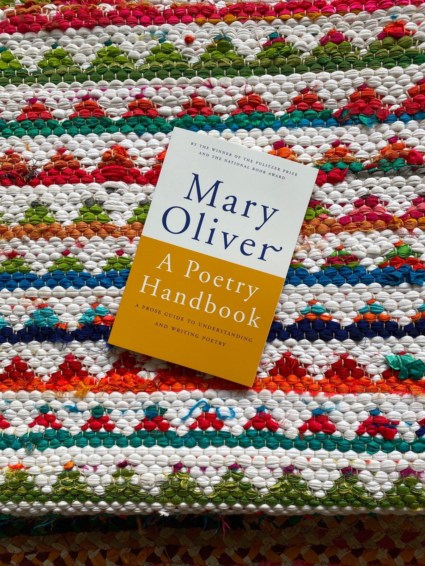 A Poetry Handbook: A Prose Guide to Understanding and Writing Poetry (1ST ed.) | Mary Oliver