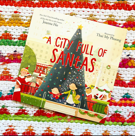 A City Full of Santas | Joanna Ho (Author) + Thai My Phuong (Illustrator)