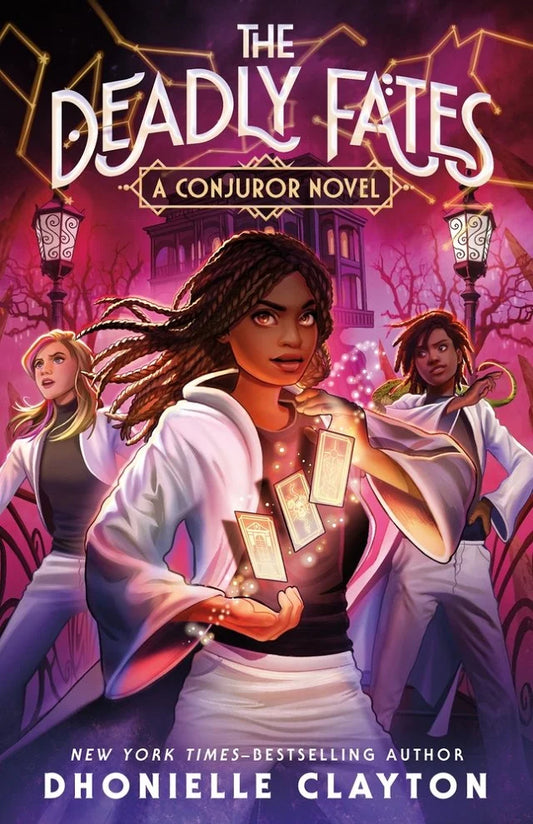 PREORDER | The Deadly Fates (Conjureverse #3) | Dhonielle Clayton | OUT March 4, 2025