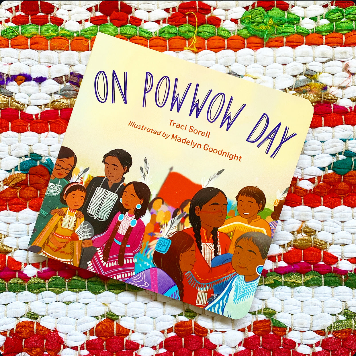 On Powwow Day | Traci Sorell (Author) + Madelyn Goodnight (Illustrator)