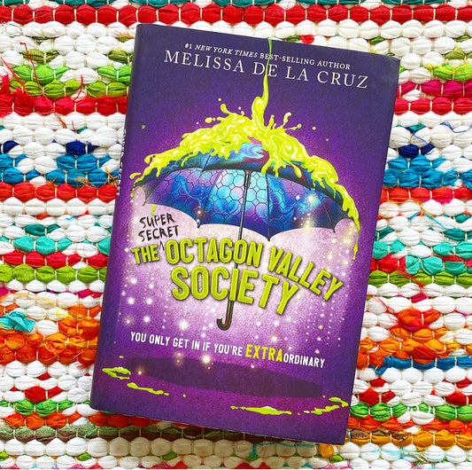 The (Super Secret) Octagon Valley Society (Octagon Valley) [signed] | Melissa de la Cruz