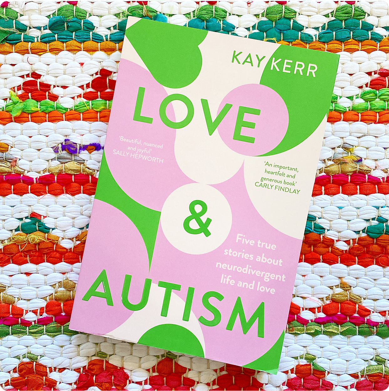 Love & Autism: Five True Stories about Neurodivergent Life and Love | Kay Kerr