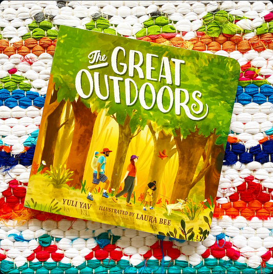 The Great Outdoors | Yuli Yav (Author) + Laura Bee (Illustrator)