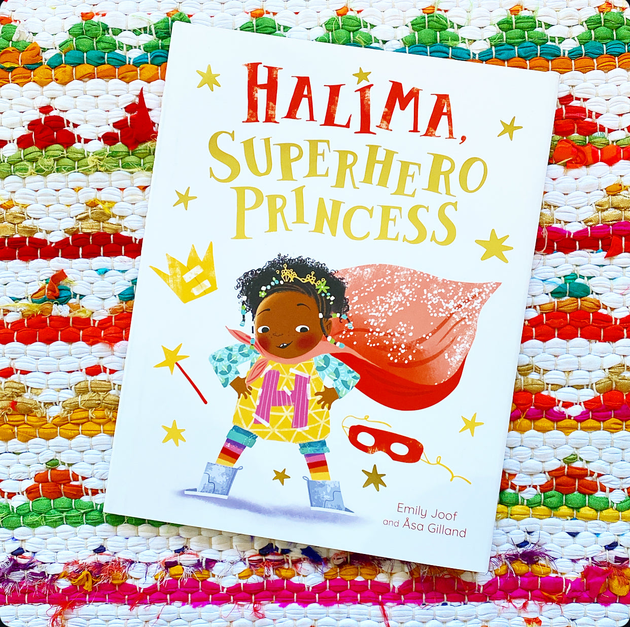 Halima, Superhero Princess | Emily Joof (Author) + Asa Gilland (Illustrator)