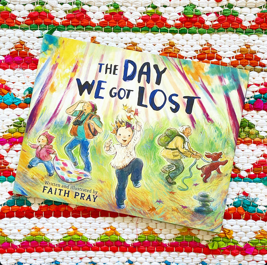 The Day We Got Lost | Faith Pray