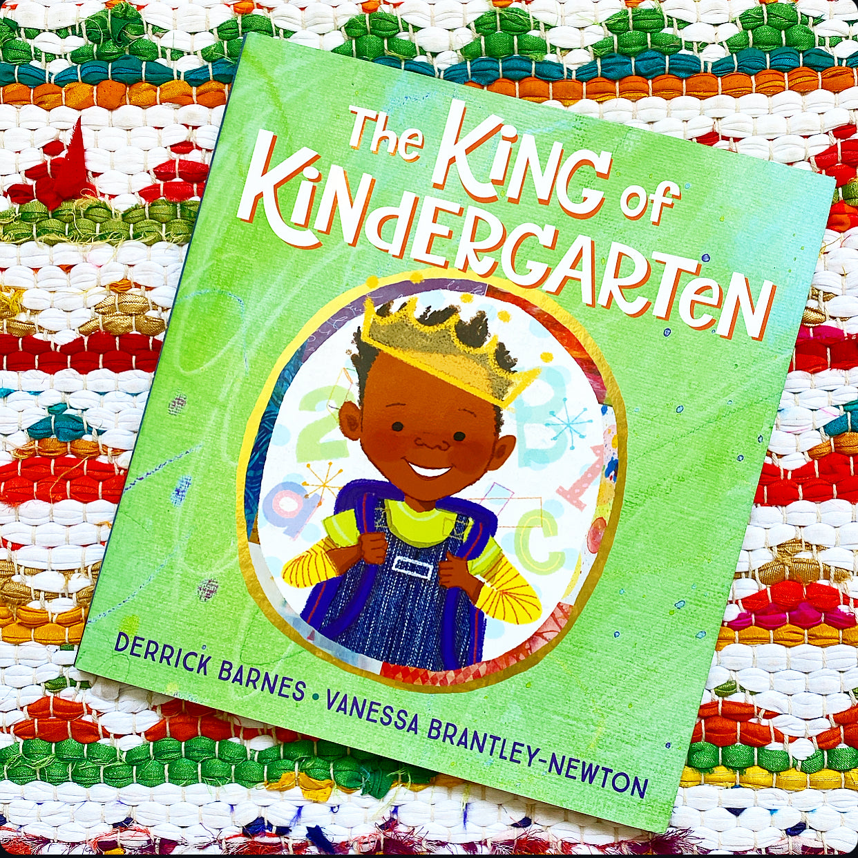 The King of Kindergarten | Derrick Barnes (Author)  Vanessa Brantley-Newton (Illustrator)