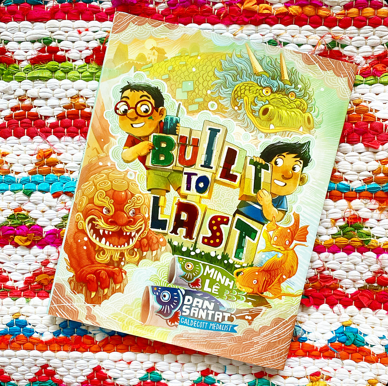 Built to Last | Minh Lê (Author)  Dan Santat (Illustrator)