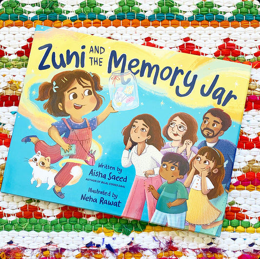 Zuni and the Memory Jar | Aisha Saeed (Author) + Neha Rawat (Illustrator)