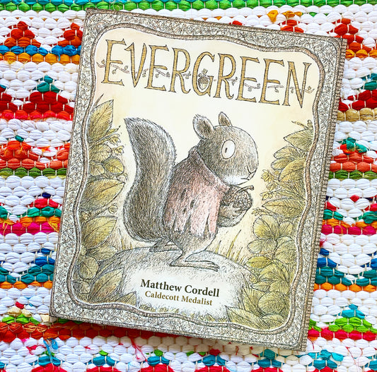 Evergreen | Matthew Cordell