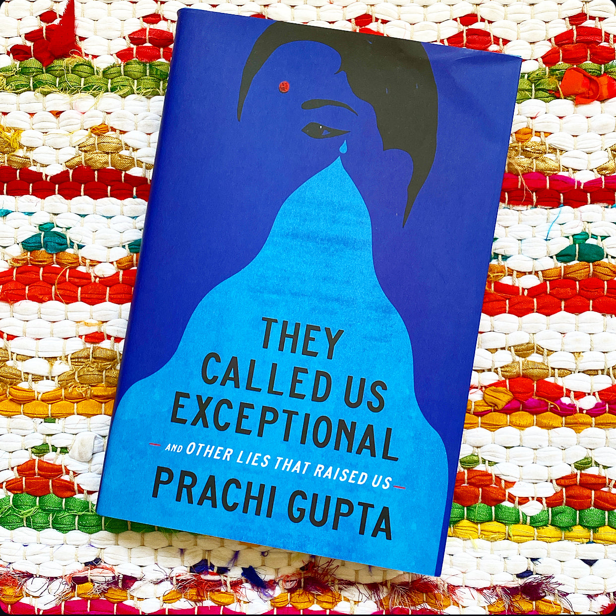 They Called Us Exceptional: And Other Lies That Raised Us | Prachi Gupta