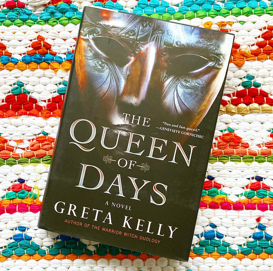 The Queen of Days [signed] | Greta Kelly