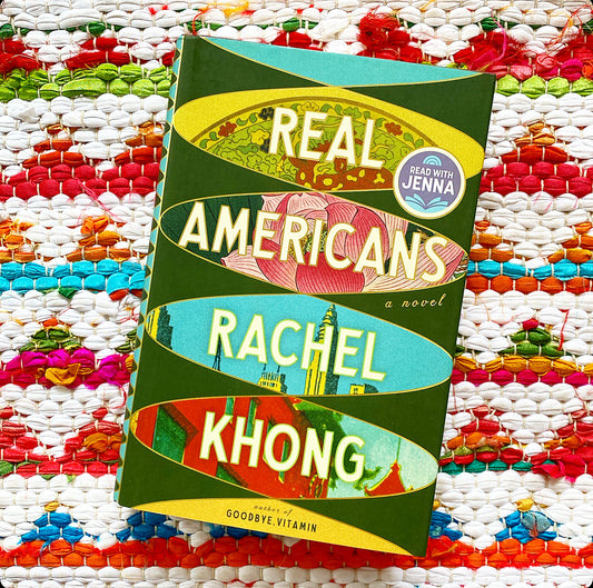 Real Americans | Rachel Khong