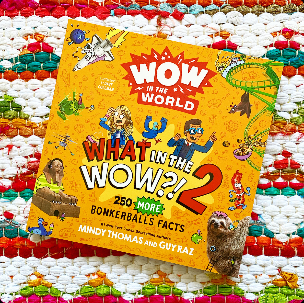 Wow in the World: What in the Wow?! 2: 250 More Bonkerballs Facts | Mindy  Thomas (Author) and Guy Raz (Author), Dave Coleman (Illustrator)