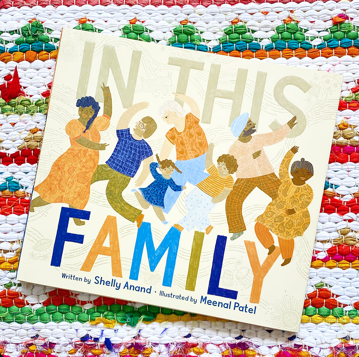 In This Family | Shelly Anand (Author) + Meenal Patel (Illustrator)