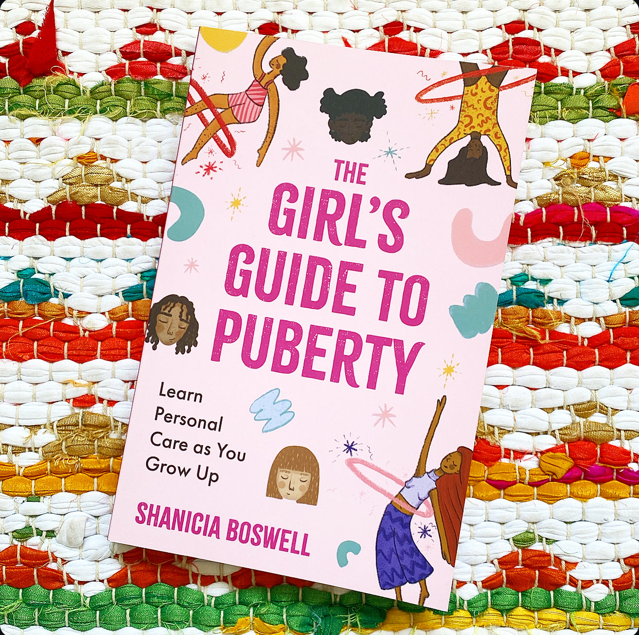 The Girl's Guide to Puberty: Learn Personal Care as You Grow Up (Teen Anatomy, Personal Hygiene, Period Manual) | Shanicia Boswell (Author) + Yess Piedrahita (Illustrator)