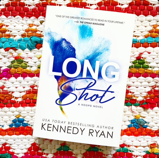 Long Shot (Hoops #1) [SIGNED] | Kennedy Ryan