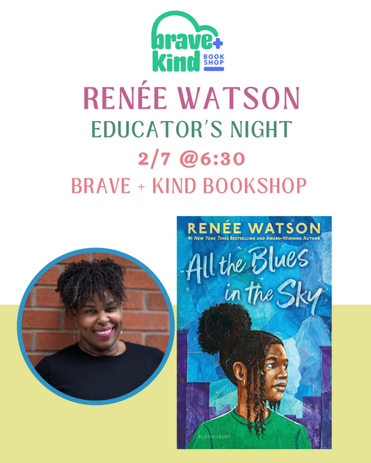 EDUCATOR'S NIGHT with author Renée Watson  | ALL THE BLUES IN THE SKY | Feb 7th