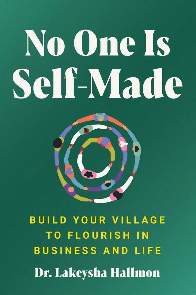 No One is Self-Made | Lakeysha Hallmon