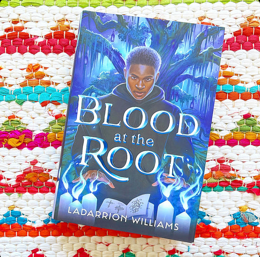 Blood at the Root | Ladarrion Williams